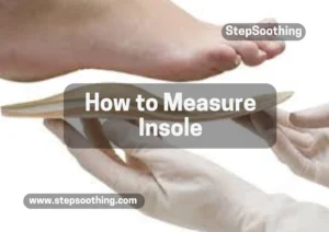 How to Measure Insole