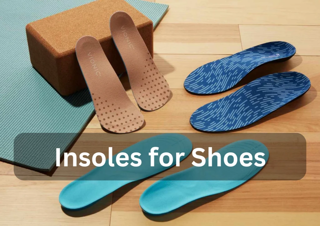 Insoles for shoes