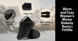 Read more about the article Warm and Cozy Women’s Winter Diabetic Boots | FitVille